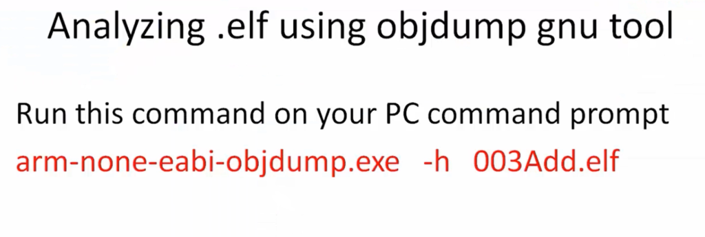 Analyzing ELF file using GNU tools | Microcontroller Embedded C