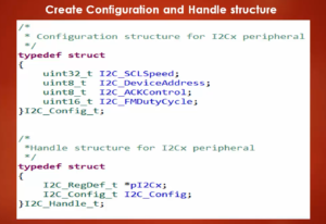 Read more about the article STM32 I2C Lecture 8: I2C handle and configuration structure